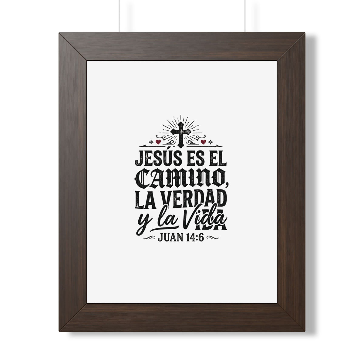 Religious Poster - "Jesús es el camino, la verdad y la vida" (Juan 14:6) Framed Wall Art