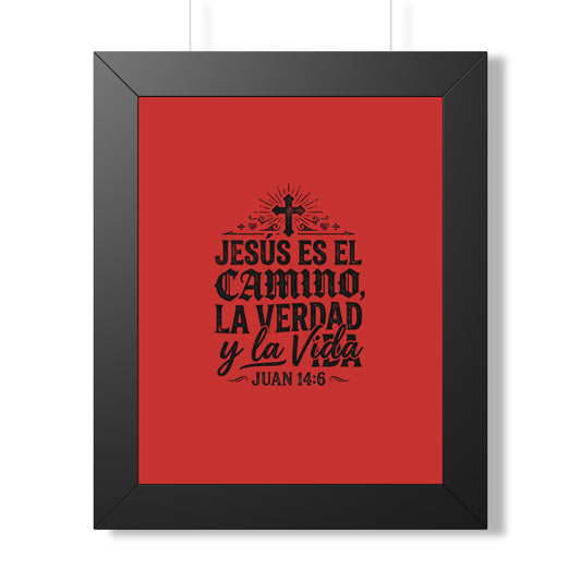 Copy of Religious Poster - "Jesús es el camino, la verdad y la vida" (Juan 14:6) Framed Wall Art