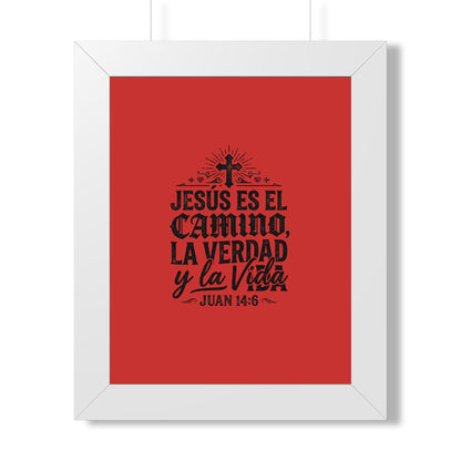 Copy of Religious Poster - "Jesús es el camino, la verdad y la vida" (Juan 14:6) Framed Wall Art