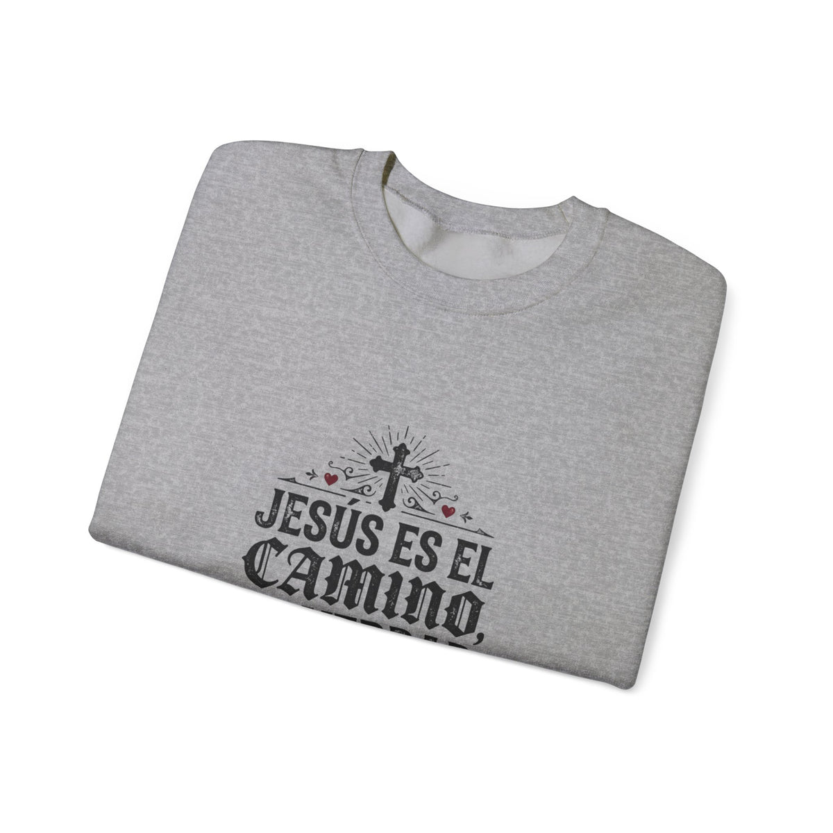 Christian Sweatshirt - "Jesús es el camino, la verdad y la vida" Crewneck (Juan 14:6)