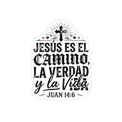 Religious Sticker — “Jesús es el Camino, la Verdad y la Vida” (Juan 14:6) Kiss-Cut Vinyl Sticker