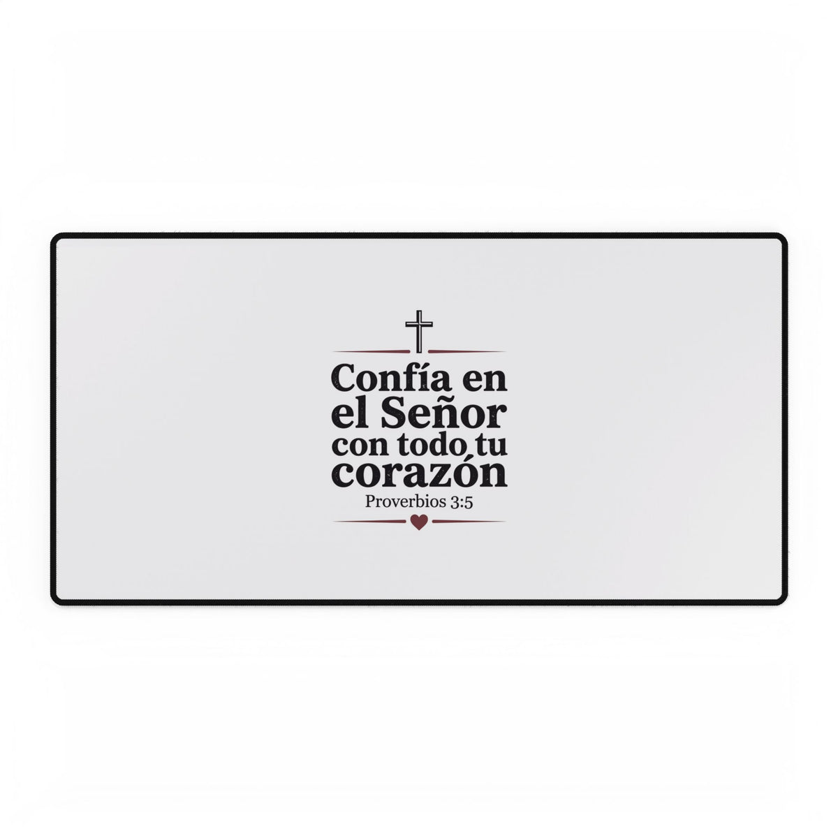 Confía en el Señor Christian Desk Mat – Proverbs 3:5